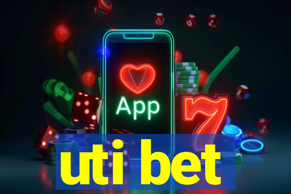 uti bet